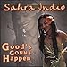 Song Yard Academy by SAHRA INDIO on Good's Gonna Happen at Amazon