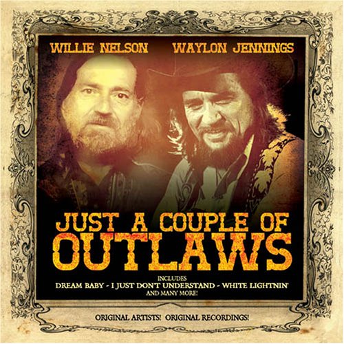 Just a Couple of Outlaws