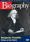 Benjamin Franklin: Citizen of the World (A&E Biography) [TV episode]