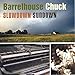 Song Walk Don't Run 69 by Barrelhouse Chuck on Slowdown Sundown at Amazon