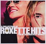 A Collection of Roxette Hits: Their 20 Greatest Songs