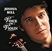 Song Beau soir by Joshua Bell on Voice of the Violin at Amazon