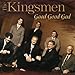 Song Longing to Go There by The Kingsmen on Good Good God at Amazon