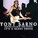 Song Blue Shadows by Tony Sarno on It's a Blues Thing at Amazon