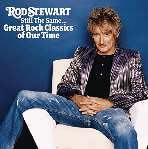 Still the Same...Great Rock Classics of Our Time