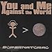 Song You and Me Against the World by Supernatural on You &amp; Me Against the World at Amazon