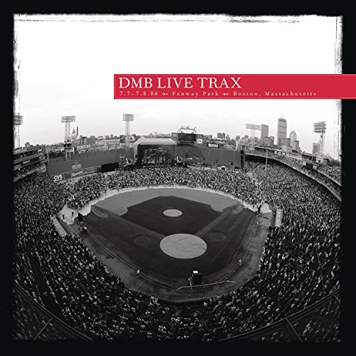 Live Trax, Vol. 6: 7/7 - 7/8/2006 Fenway Park, Boston Ma.