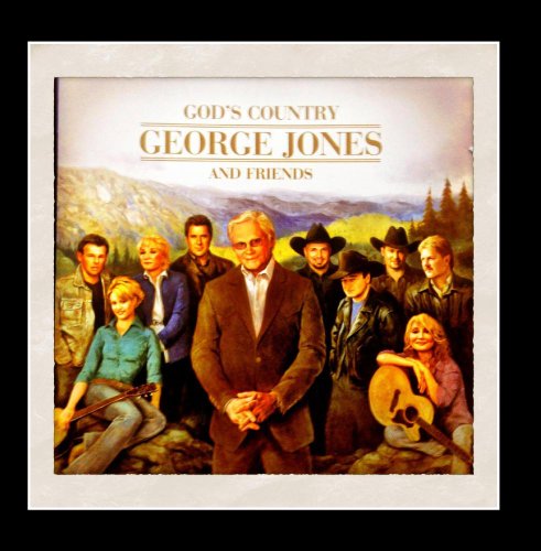 God's Country: George Jones and Friends
