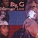 Song Tell Me That It's Over by Big G on Midnight Love at Amazon