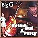 Song Love on the Run by Big G on Nothin&#39; But a Party at Amazon