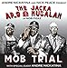 Song Mob Hit by The Jacka on Mob Trial at Amazon