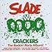 Song Let's Dance by Slade on Crackers at Amazon