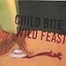 Song Good Arm Giver by Child Bite on Wild Feast at Amazon