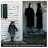 The Devil and God Are Raging Inside Me