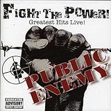 Fight the Power: Greatest Hits Live!