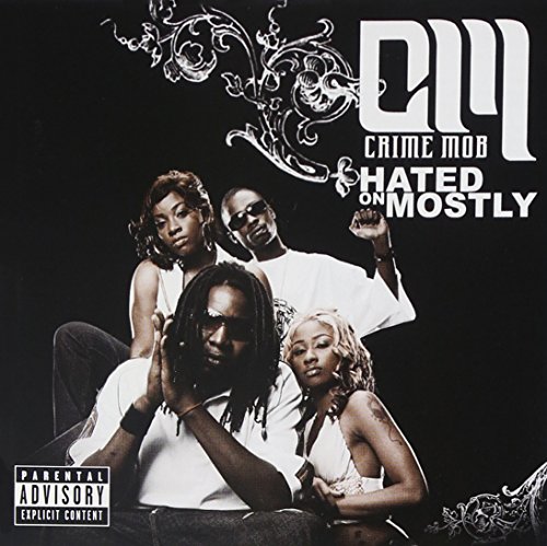 Hated on Mostly