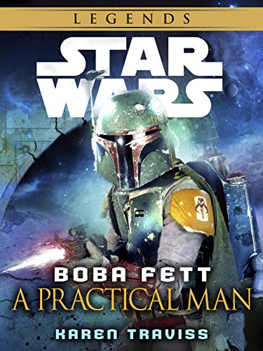 Boba Fett: A Practical Man (By: Karen Traviss) cover