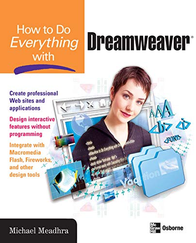 How to Do Everything with Dreamweaver (By: Michael Meadhra) cover