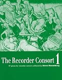 The Recorder Consort 1 47 Pieces For Recorder Consort Collected By Steve Rosenberg