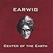 Song Seattle by Earwig on Center of the Earth at Amazon
