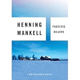 Faceless Killers A Kurt Wallander Mystery