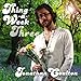 Song When You Go by Jonathan Coulton on Thing a Week Three at Amazon