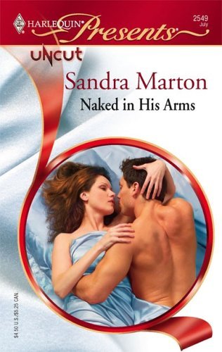 Naked in His Arms (By: Sandra Marton) cover
