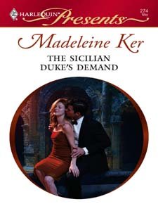 The Sicilian Duke's Demand (As: Madeleine Ker, With: Sandra Marton) cover