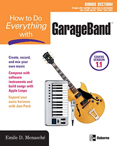 How to Do Everything with GarageBand (By: Emile Menasché) cover