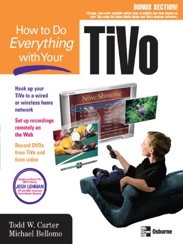 How to Do Everything with Your TiVo (By: Michael Bellomo,Todd W. Carter) cover