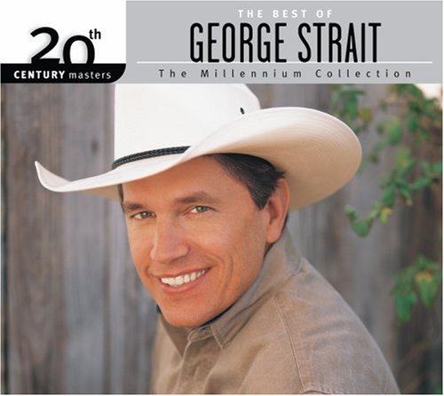 20th Century Masters - The Millennium Collection: The Best of George Strait