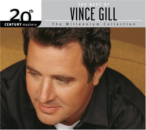 20th Century Masters - The Millennium Collection: The Best of Vince Gill