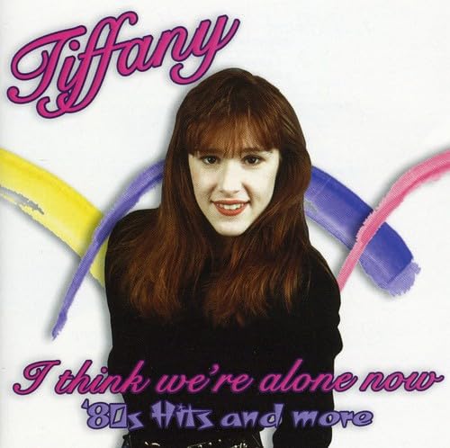 I Think Were Alone Now: 80s Hits And More
