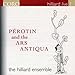 Song Haec Dies by The Hilliard Ensemble on Pérotin and the Ars Antiqua at Amazon
