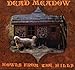 Song One And Old by Dead Meadow on Howls from the Hills at Amazon