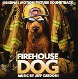 Firehouse Dog Soundtrack