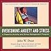 Song Introduction 1:28 - John W. Doan by John Doan on Overcoming Anxiety &amp; Stress at Amazon