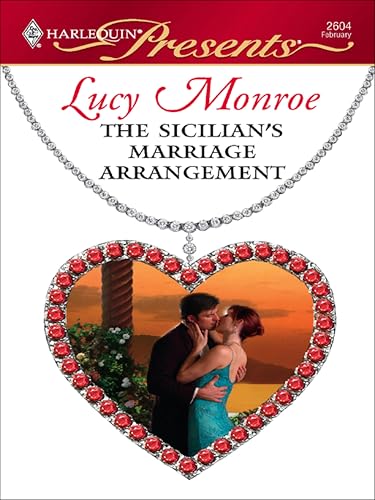 The Sicilian's Marriage Arrangement (By: Lucy Monroe) cover