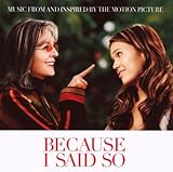 Because I Said So Soundtrack