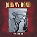 Song Tomorrow Never Comes by Johnny Bond on Johnny Bond, His Best at Amazon
