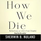 How We Die Reflections On Lifes Final Chapter