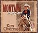 Song Cowboy Blues by Ken Overcast on Montana In My Soul at Amazon