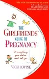 The Girlfriends Guide To Pregnancy Second Edition English Edition