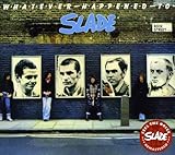 Whatever Happened to Slade?