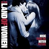 In The Land Of Women Soundtrack
