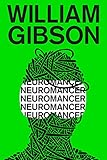 Neuromancer Sprawl Trilogy Book 1 English Edition