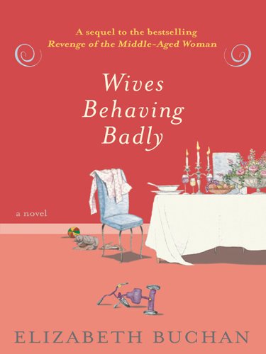 The Second Wife / Wives Behaving Badly book cover