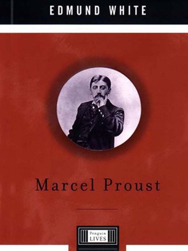 Marcel Proust (By: Edmund White) cover