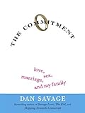 The Commitment Love Sex Marriage And My Family English Edition