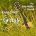 Song Hello Goodbye by Wes Miller on Knee Deep in Grass at Amazon